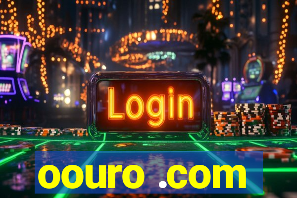 oouro .com